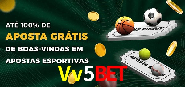 Vv5Bet Ate 100% de Aposta Gratis